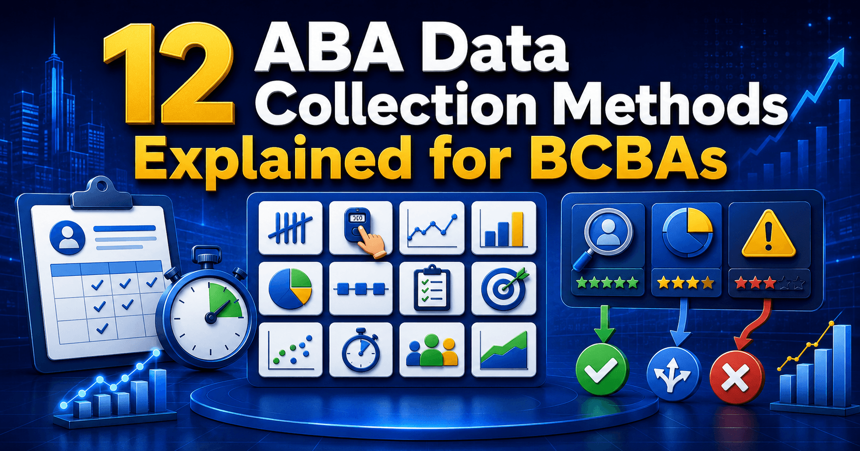 12 ABA Data Collection Methods Explained for BCBAs